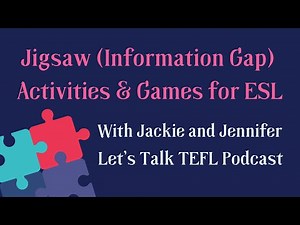 Jigsaw Activities and Games on the Let's Talk TEFL Podcast | Information Gap Activities for ESL