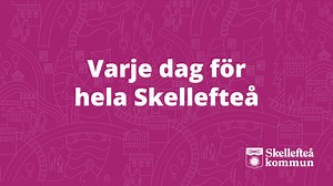 Jobba i Skellefteå kommun