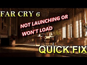 How To Fix Far Cry 6 Not Launching or Won't Load