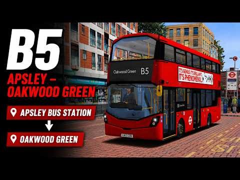 Full Journey | Route B5: Apsley Bus Station to Oakwood Green | OMSI 2