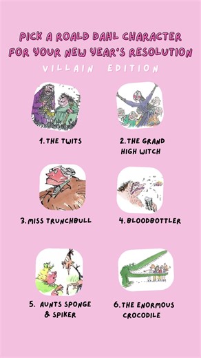 Pick a Roald Dahl character to get a New Year’s resolution (villain edition) 1 - The Twits: Go to therapy 🤪 . 2 - The Grand High Witch: Unlearn the toxic behavior patterns you’ve adopted . 3 - Miss Trunchbull: Don’t stay where you’re not wanted . 4 - Bloodbottler Giant: Don’t let people make you feel bad about what you eat🍖 . 5 - Aunts Sponge & Spiker: Don’t let other people’s opinions affect how you feel about yourself 🪞 . 6 - The Enormous Crocodile: Failing to prepare is preparing to fail –