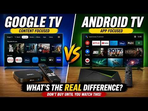 Google TV vs Android TV: What's the REAL Difference? (2026)