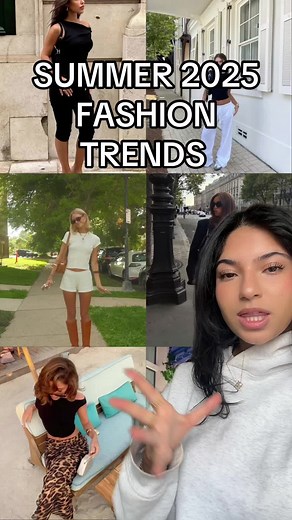 Summer 2025 Fashion Trends: Must-Have Outfits and Styles