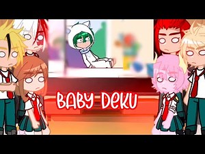 Pro heroes and Class 1-A react to Baby Deku! || mha/bnha || Gacha Club/Gacha Life || my AU ||