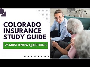 Colorado Life & Heath Insurance Exam - Practice Test & Study Guide (25 Must Know Questions)