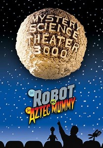 Mystery Science Theater 3000: The Robot vs. The Aztec Mummy (1989)