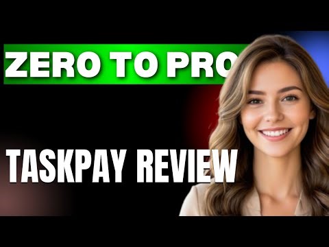 The Ultimate TaskPay Review Tutorial From Zero to Pro in 1 Minute