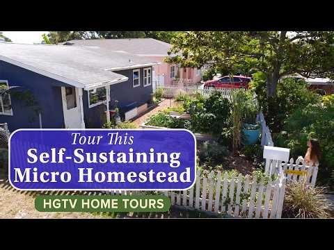 Revisit How One Micro Homesteader Feeds Her Family on 1/10th of an Acre | HGTV Home Tours