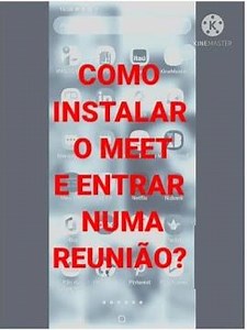 Como instalar o Google Meet no celular e acessar uma reunião?