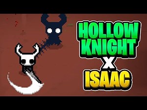 Juego al Isaac pero soy el Hollow Knight