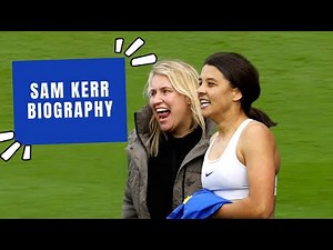 Sam Kerr Biography - Early Life, Career and Achievements