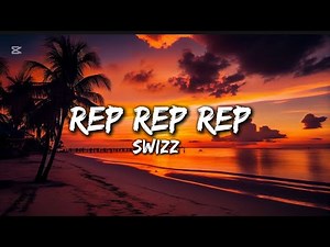 Swizz - Rep Rep Rep | Lyrics