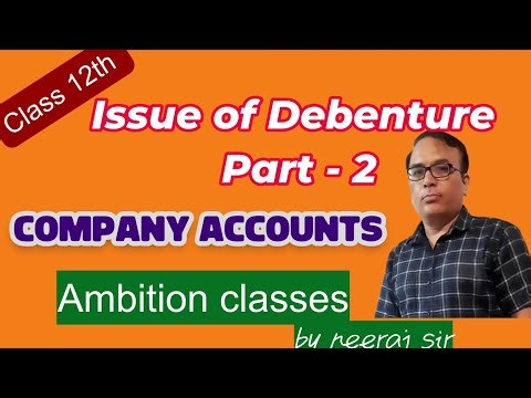 Class 12th | Issue of Debenture Part -2| Company Accounts #education​​ #accountancy