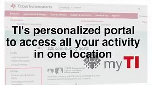 Quick and easy registration with my.TI gives you most updated information on TI products. Check out this video to see what you can get with a my.TI account: www.ti.com/ads-fb-myti-in | Texas Instruments India