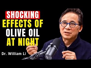 Nighttime Olive Oil Routine 8 Health Benefits You Shouldn’t Ignore | Dr William Li