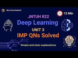 Deep Learning Unit 3 Made Super Easy | Clear Concepts for Exams | Learn in 12 Minutes JNTUH R22
