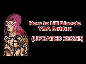 HOW TO DEFEAT DIAVOLO - ROBLOX YBA - YOUR BIZZARE ADVENTURE (UPDATED 2025!!)