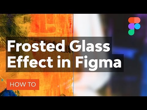How to Create a Frosted Glass Effect in Figma