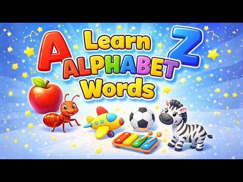 Learn Alphabet Words for Kids | A to Z Phonics Vocabulary for Toddlers & Preschoolers