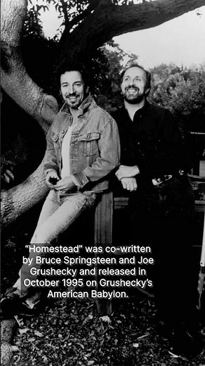 The story behind “Homestead” by Bruce Springsteen and Joe Grushecky