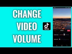 How To Change TikTok Video Volume