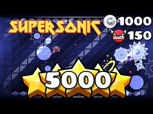 5,000 stars, 1,000 coins, and 150 demons! Supersonic by ZenthicAlpha 100% | Geometry Dash 2.207