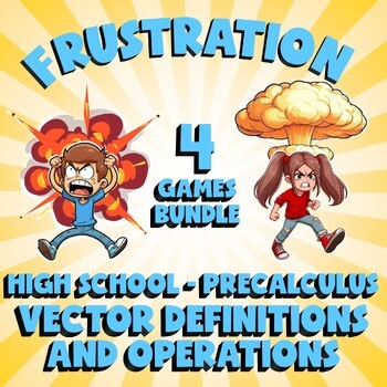 4 FRUSTRATION Math Games - Vector Definitions and Operations - PreCalculus