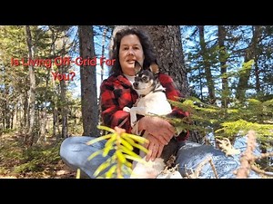 Why It's Easy For a Solo Senior To Live Off-Grid!