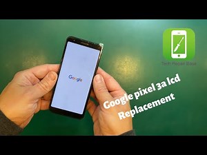 GOOGLE PIXEL 3a LCD SCREEN REPAIR (full video)