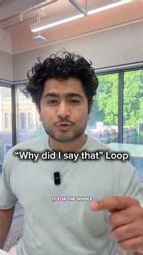 “Why did I say that” Loop?