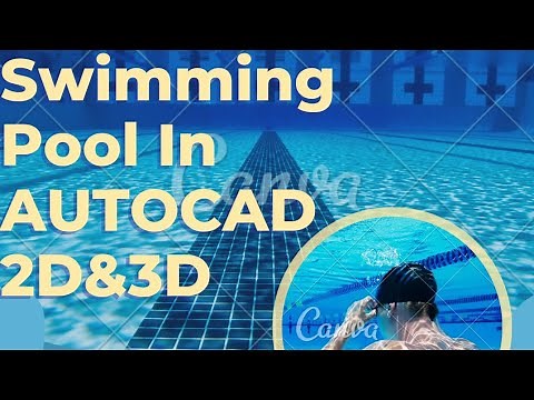 Swimming 🥽 pool In AutoCad 2d&3d | Mubashar creative designs ❤️