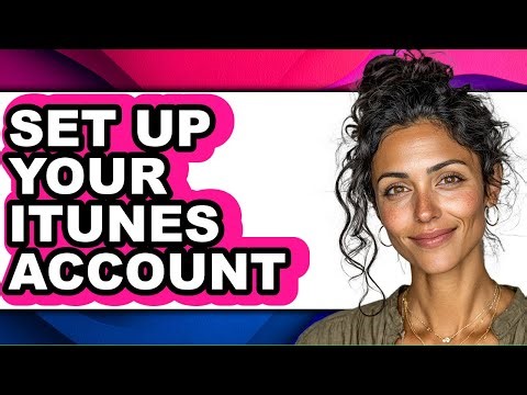 How to Set Up Your Itunes Account (easy Method)