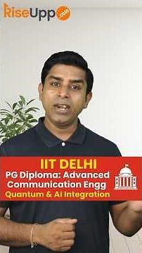 IIT Delhi Quantum + AI PG Diploma for Telecom Professionals | Fees, Duration, Career Scope