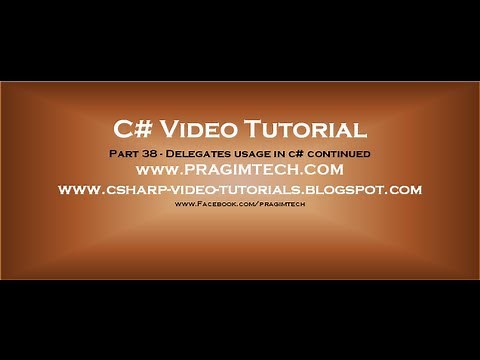 Part 38 - C# Tutorial - Delegates usage in c# continued.avi