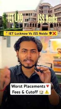 IET Lucknow Vs JSS Noida 🏅| Top AKTU College 🎓Placements, Fees & Cutoff 🏫 #aktu