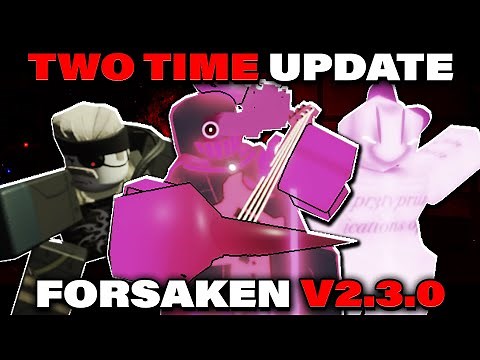 EVERY NEW SKIN IN FORSAKEN V2.3.0 UPDATE (TWO TIME REWORK)