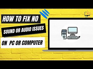 How to Fix No Sound or Audio Issues on PC