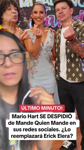 Mario Hart se despide de Mande Quien Mande