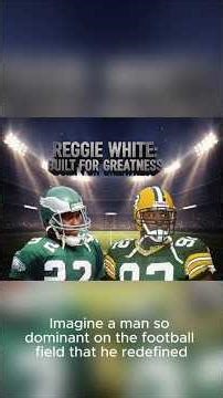 Reggie White: Built for Greatness-#halloffame, #reggiewhite, #builtforgreatness #nflicons#football