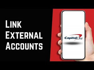 How to Link External Accounts with Your Capital One Bank Account