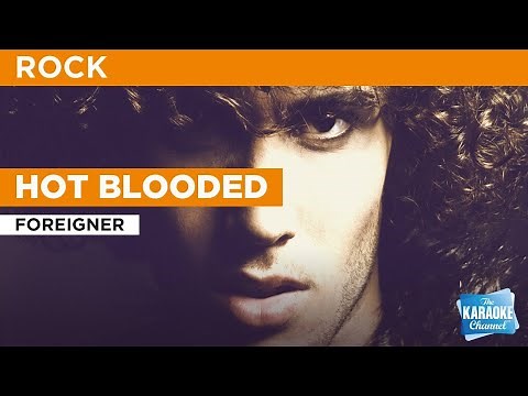 Hot Blooded : Foreigner | Karaoke with Lyrics