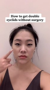 Achieving Double Eyelids Without Surgery Tutorial