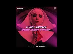 Vybz Kartel - Born Again Virgin (Official Audio)