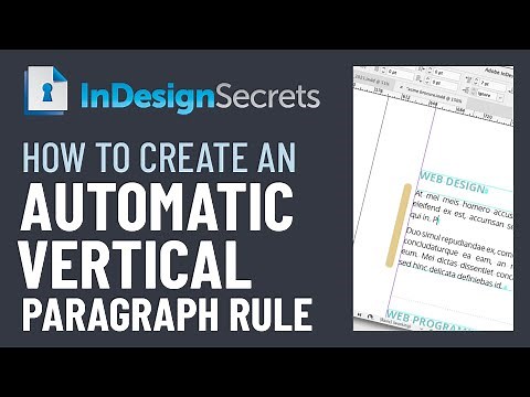 InDesign How-To: Create an Automatic Vertical Paragraph Rule (Video Tutorial)