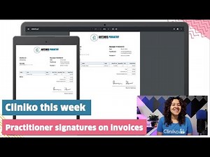 Cliniko this week: automated practitioner signature on invoices