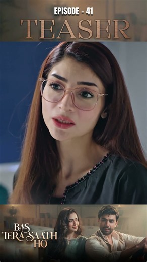 Bas Tera Saath Ho Episode 41 | Teaser | Farhan Saeed | Sana Javed | 15 SEP 2026 | #shorts