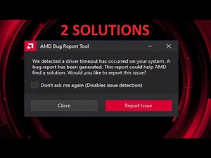 We detected a driver timeout has occurred on your system. AMD Bug report tool