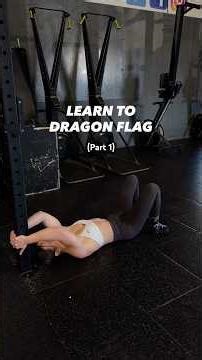 LEARN TO DRAGON FLAG - Beginner calisthenics workout skill 🐉🫡