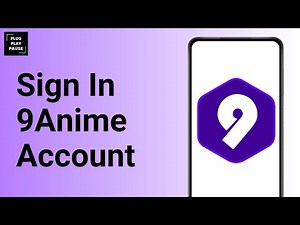 How To Sign In 9Anime Account ?