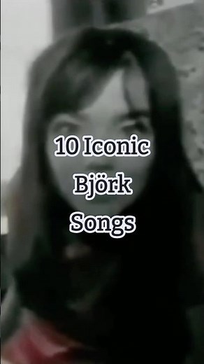 10 Iconic Björk Songs 🇮🇸 #music #90s #björk #avantgarde #electronicmusic #nostalgia #songwriter